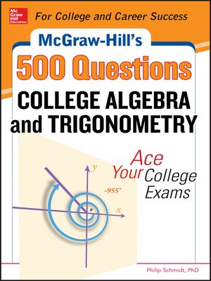 cover image of McGraw-Hill's 500 College Algebra and Trigonometry Questions